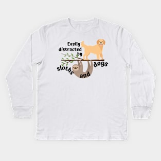 Easily distracted by sloths and dogs Kids Long Sleeve T-Shirt